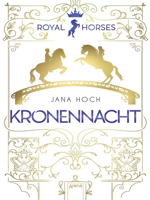 Titeldetails für Royal Horses (3). Kronennacht nach Jana Hoch - Verfügbar